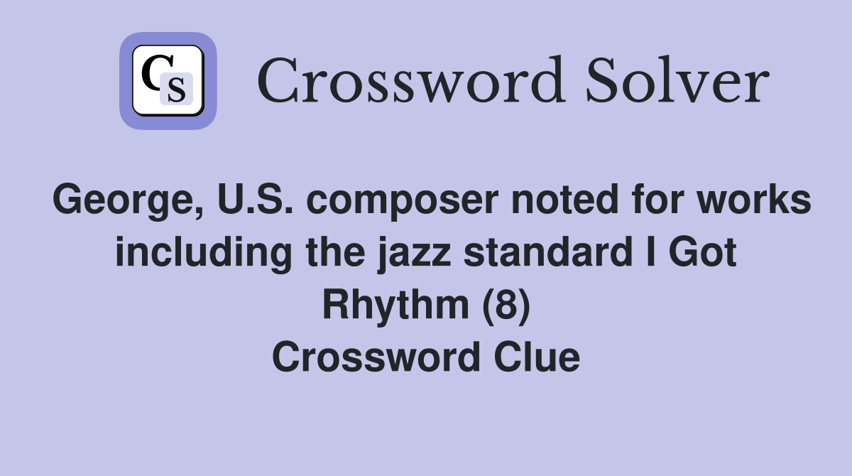 U.S. composer noted for works including the jazz standard I Got